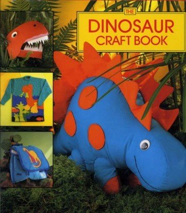 The Dinosaur Craft Book