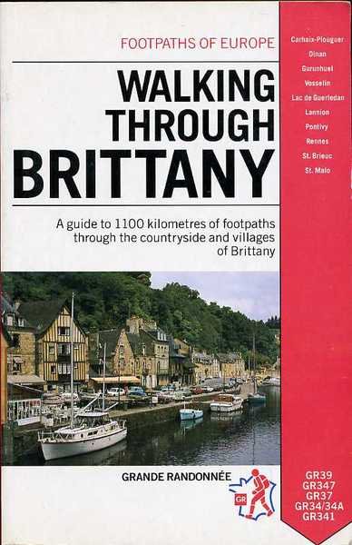 Walking Through Brittany : A Guide to 1100 Kilometers of …