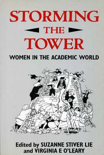 Storming the Tower : Women in the Academic World