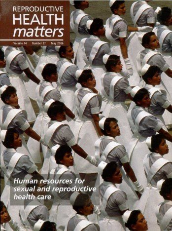 Reproductive Health Matters Vol 17 No 27 : Human Resources …