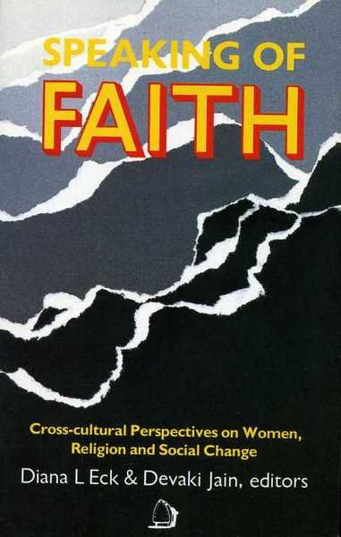 Speaking of Faith : Cross-Cultural Perspectives on Women, Religion and …