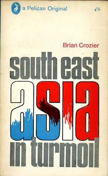 South East Asia in Turmoil