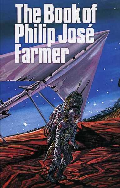 The Book of Philip JosÚ Farmer : Or, the Wares …