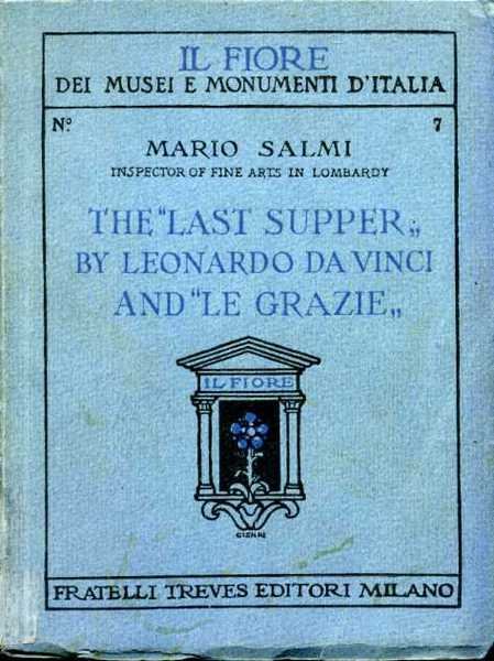 The 'Last Supper' By Leonardo Da Vinci and 'Le Grazie'