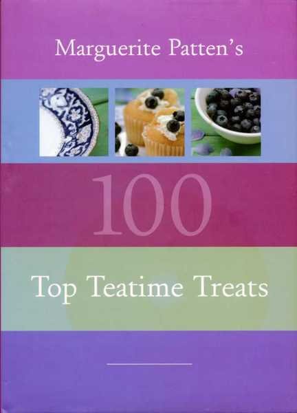 Marguerite Patten's 100 Top Teatime Treats