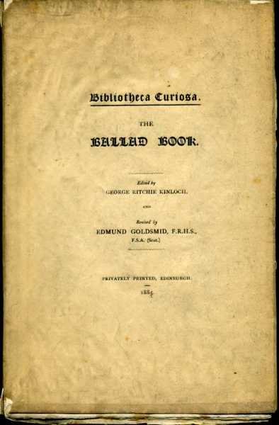 The Ballad Book : Bibliotheca Curiosa (Limited Edition)