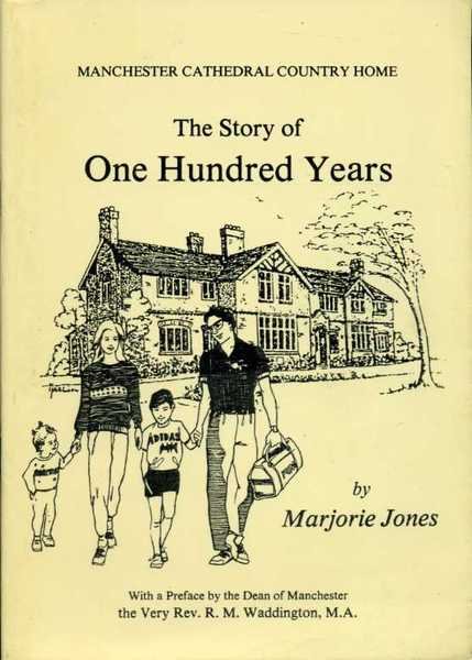 The Story of One Hundred Years : Manchester Cathedral Country …