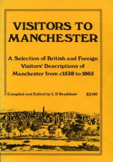 Visitors to Manchester : A Selection of British and Foreign …