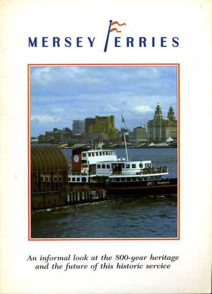 Mersey Ferries : An Informal Look at the 800-Year Heritage … | Immagine Gallery 1
