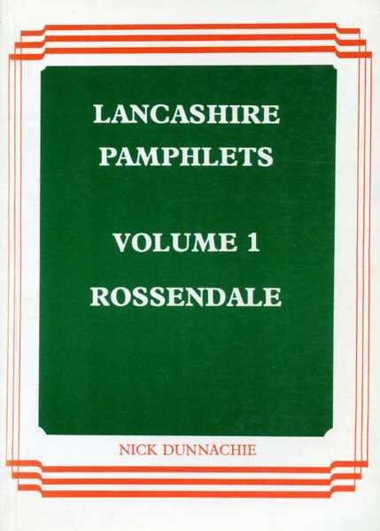 Lancashire Pamphlets : Volume 1 Rossendale