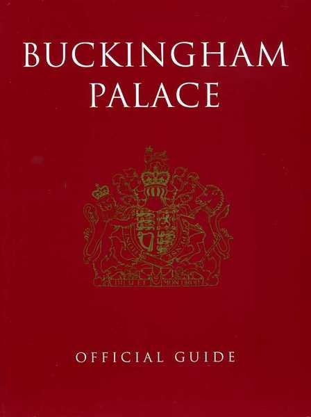 Buckingham Palace : Official Guide