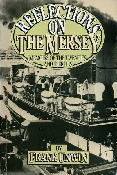 Reflections on the Mersey : Memoirs of the Twenties and …