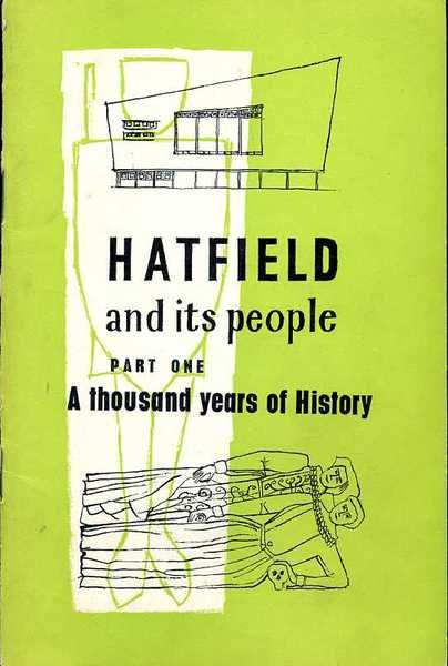 Hatfield and Its People : Part One (1) A Thousand …