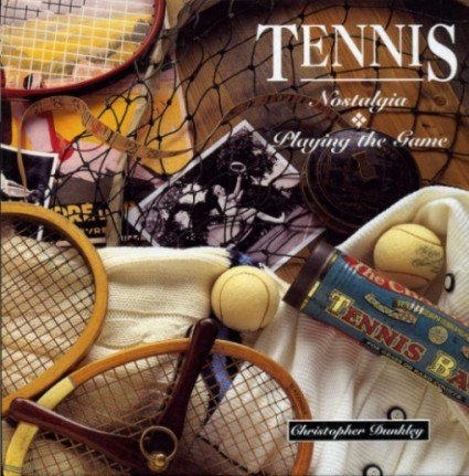 Tennis : Nostalgia / Playing the Game : 2 Volume …