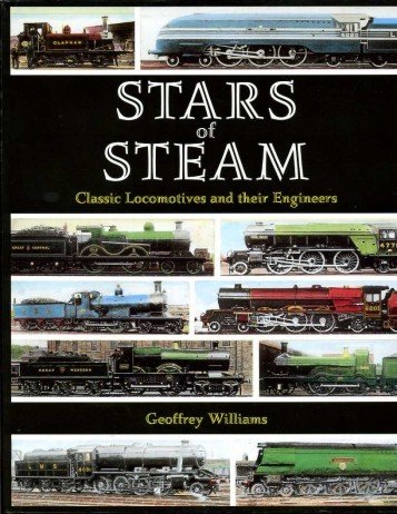 Stars of Steam : Classic Locomotives and Their Engineers
