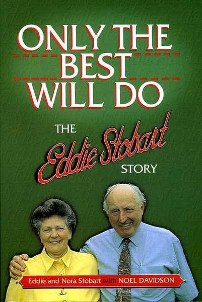 Only the Best Will Do : The Eddie Stobart Story