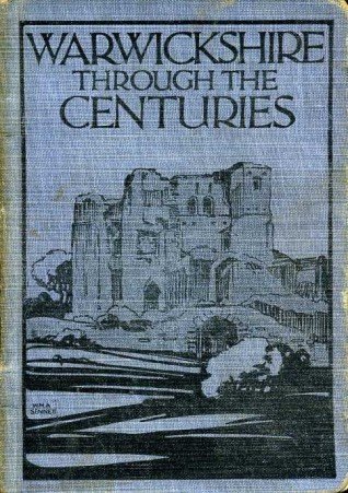 Warwickshire Through the Centuries