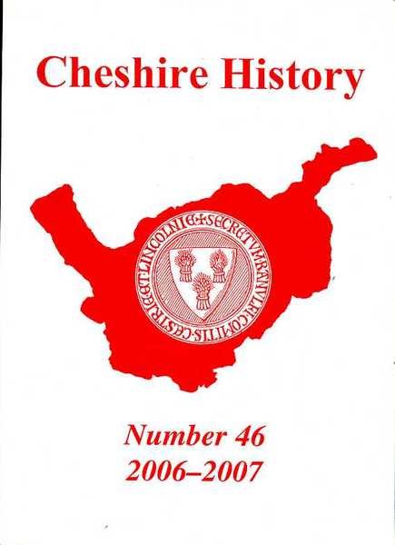 Cheshire History 2006-2007 : Number 46