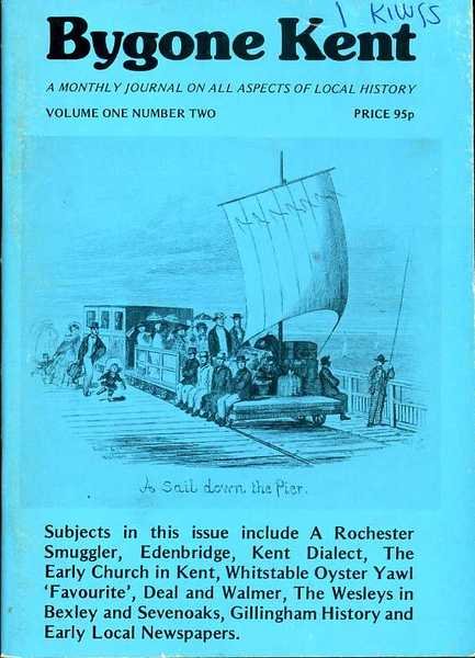 Bygone Kent : Volume One (1) Number Two (2) : …