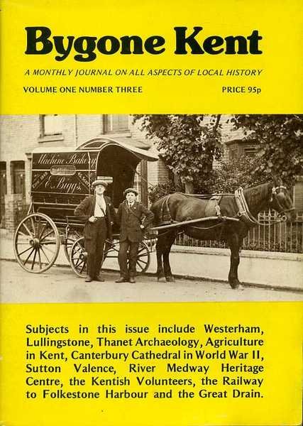 Bygone Kent : Volume One (1) Number Three (3) : …
