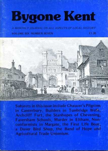 Bygone Kent : Volume Six (6) Number Seven (7) : …