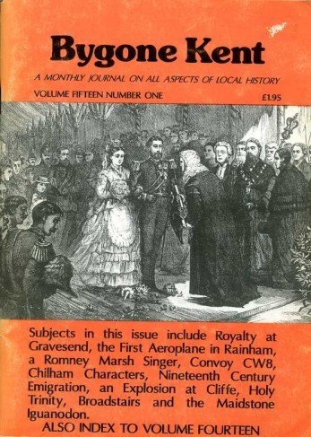Bygone Kent : Volume Fifteen (15) Number One (1) : …