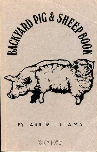 The Backyard Pig and Sheep Book