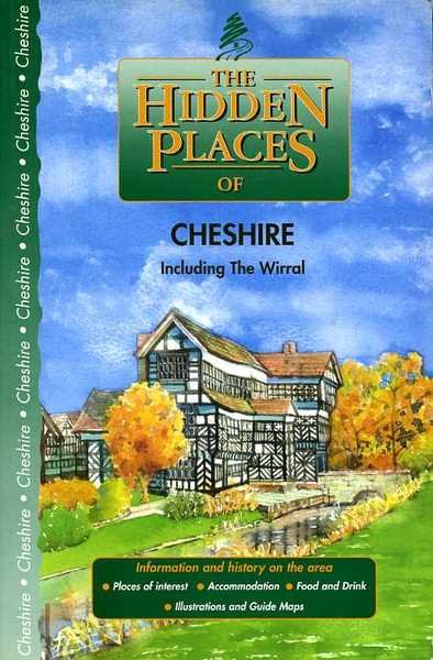 The Hidden Places of Cheshire : Including the Wirral