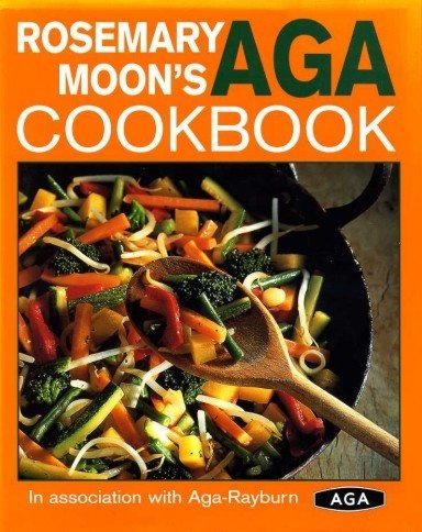 Rosemary Moon's AGA Cookbook