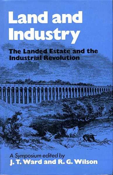 Land and Industry : The Landed Estate and the Industrial …