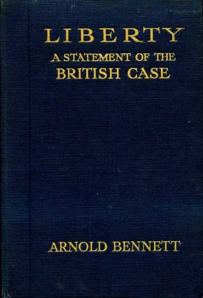 Liberty : A Statement of the British Case