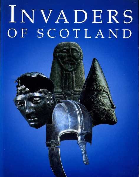 Invaders of Scotland: Introduction to the Archaeology of the Romans, …