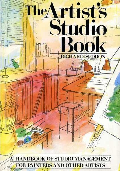 The Artist's Studio Book : A handbook of studio management …