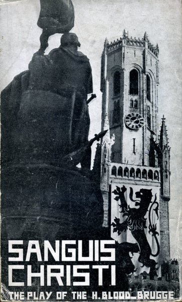 Sanguis Christi : The Play of the Holy Blood of …
