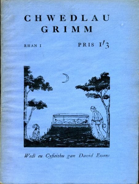Detholiad o Chwedlau Grimm : Rhan I (Selection from Grimm's …