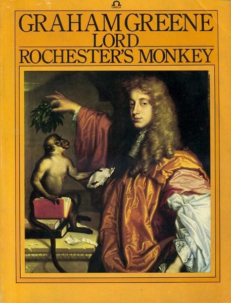 Lord Rochester's Monkey: Biography of John Wilmot, 2nd Earl of …