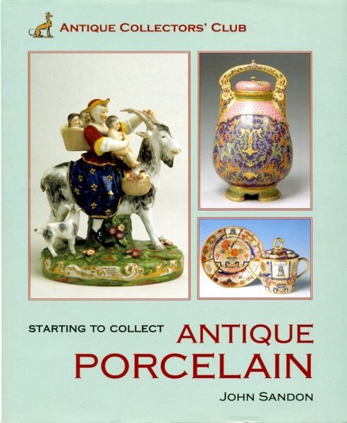 Starting to Collect Antique Porcelain
