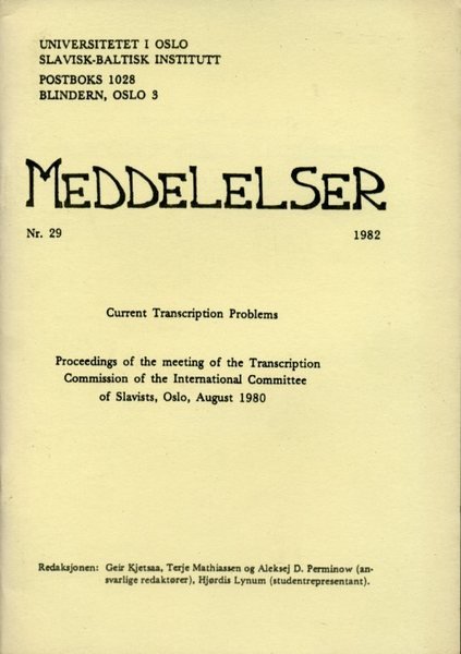 Meddelelser No 29 - 1982 : Current transcription problems: Proceedings …