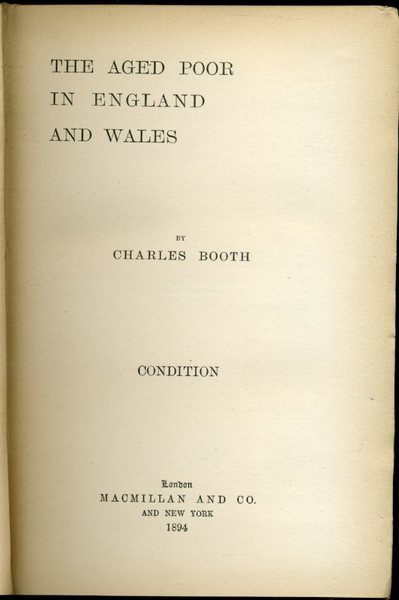 The Aged Poor in England and Wales : Condition