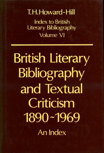 British Literary Bibliography and Textual Criticism, 1890-1969: An Index (Index …