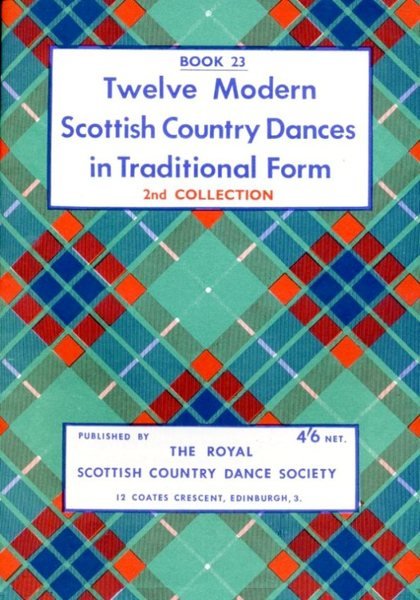 Twelve modern Scottish Country Dances in Traditional Form - 2nd …