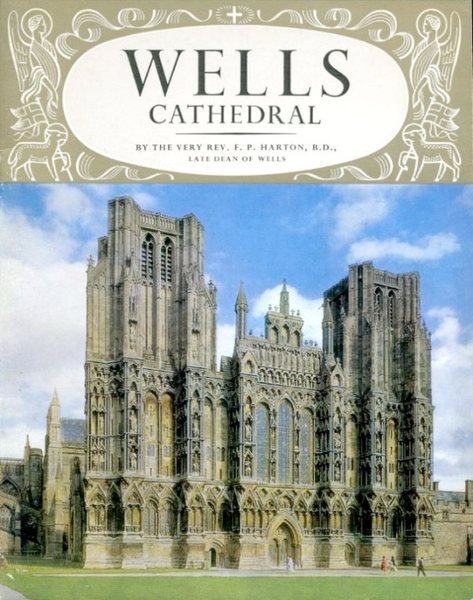 The Pictorial History of Wells Cathedral