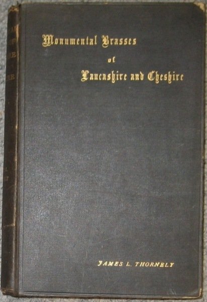 Monumental Brasses of Lancashire and Cheshire (Limited Edition)