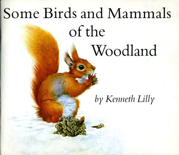 Some Birds and Mammals of the Woodland
