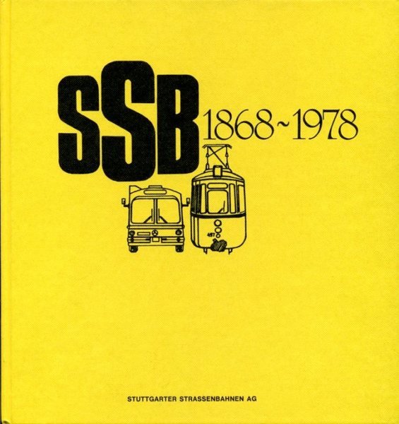 SSB 1868-1978 : 110 Jahre SSB im Bild (Stuttgart Road …