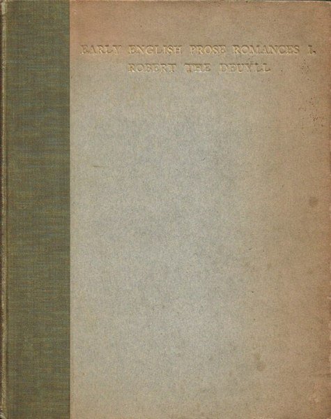 Early English Prose Romances I - Robert the Deuyll (Limited …