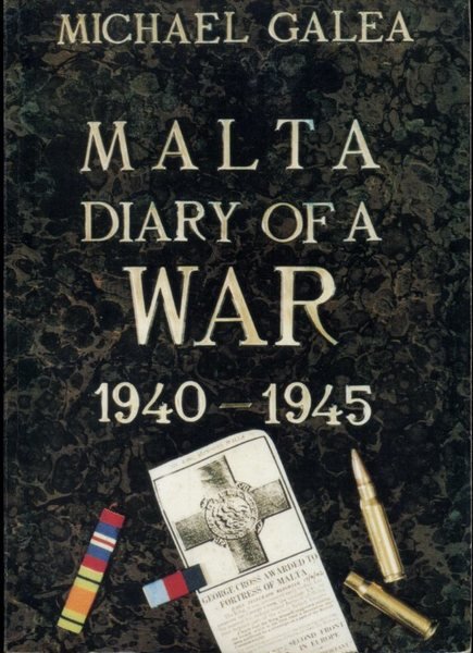 Malta Diary of a War 1940-1945