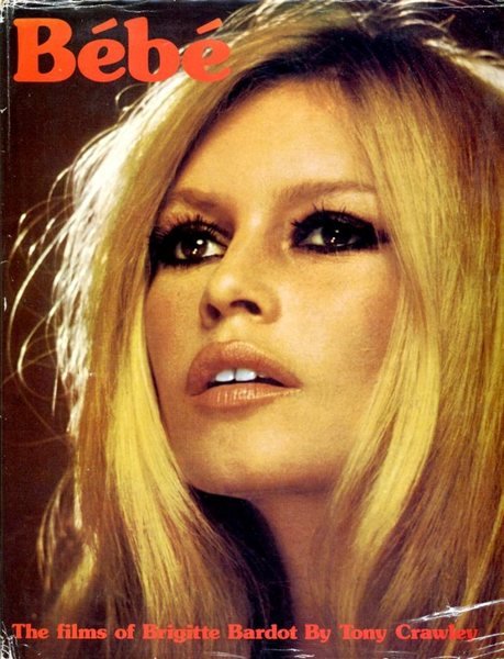 Bebe : The Films of Brigitte Bardot