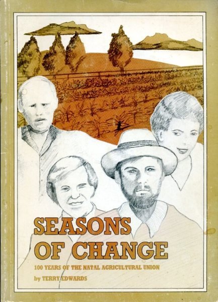 Seasons of change: 100 years of the Natal Agricultural Union