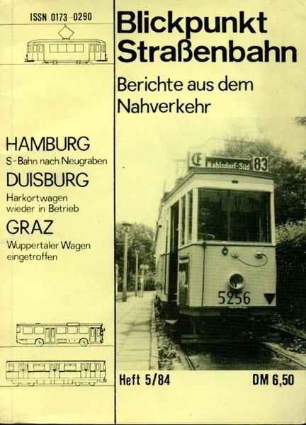 Blickpunkt Strassenbahn. Berichte aus dem Nahverkehr. Heft 5/84